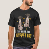 I Was Normal Two Whippet Ago T-shirt (Voorkant)