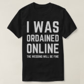 i was ordained online wedding ordained minister wo t-shirt (Design voorkant)