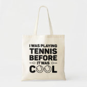 I Was Playing Tennis Before It Cool Tote Bag (Voorkant)