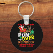I Was Recently Run Over By A Reindeer Christmas Sleutelhanger (Voorkant)