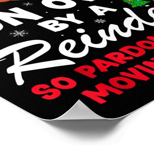 I Was Recently Run Over By A Reindeer Funny Christ Poster (Hoek)