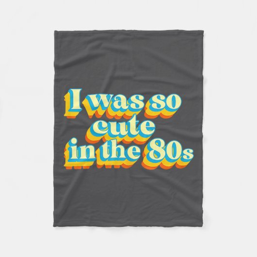 I Was So Cute In The 80s Retro Cute Nostalgic Vibe Fleece Deken (Voorkant)