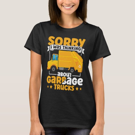I Was Thinking About Garbage Trucks for Toddler Bo T-shirt (Voorkant)