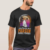 I was thinking about Parson Russell Terriers Premi T-shirt (Voorkant)