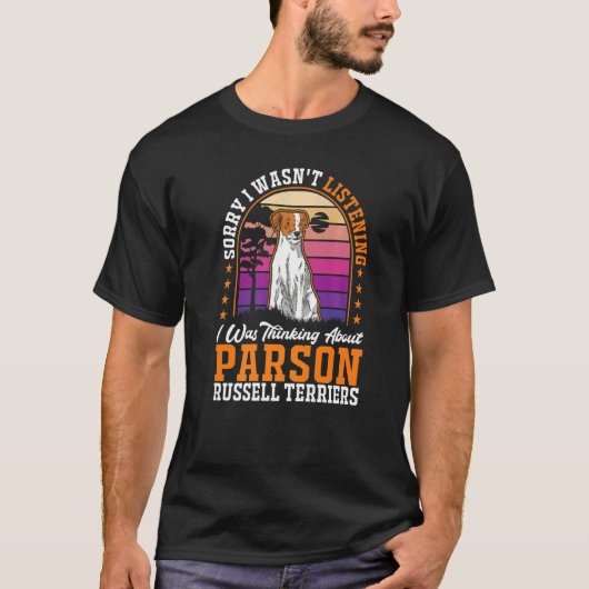 I was thinking about Parson Russell Terriers Premi T-shirt (Voorkant)