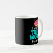 I Was Told There Would Be Donuts Funny Office Joke Koffiemok (Voorkant rechts)