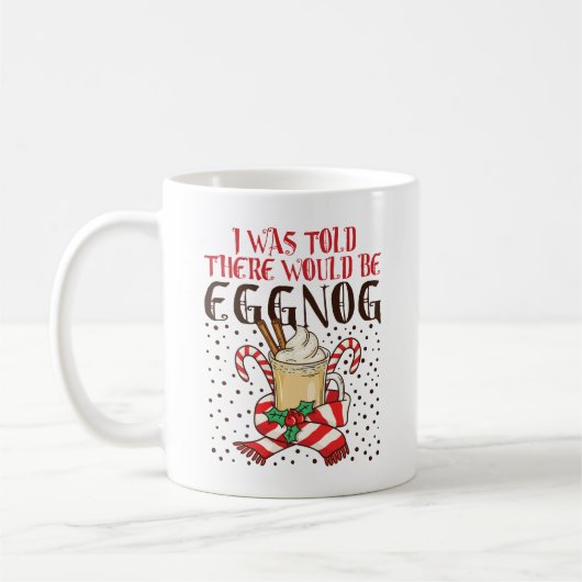I Was Told There Would Be Eggnog Koffiemok (Links)