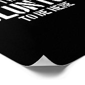 I Was Voluntold To Be Here Funny Veteran Voluntold Poster (Hoek)