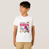 I Watch Birds and I Know Things - Funny Robin Desi T-shirt (Voorkant volledig)