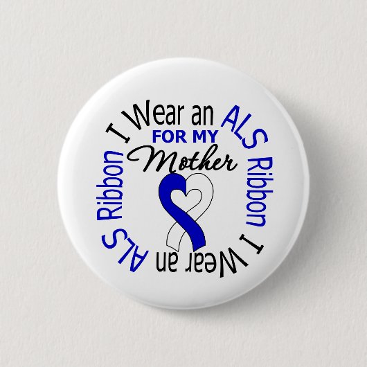 I Wear an ALS Ribbon For My Mother Ronde Button 5,7 Cm (Voorkant)