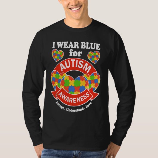 I Wear Blue For Autism Awareness  2023 Autism Awar T-shirt (Voorkant)