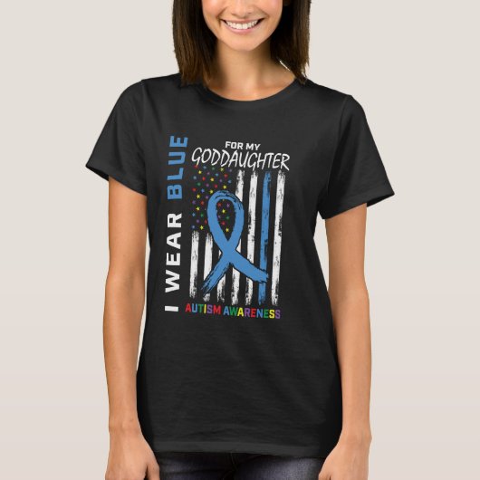 I Wear Blue For Goddaughter Autism Awareness Ameri T-shirt (Voorkant)