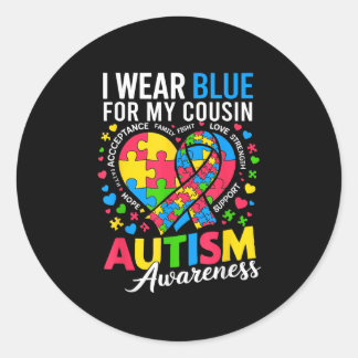 I Wear Blue For My Cousin Autism Awareness Ronde Sticker