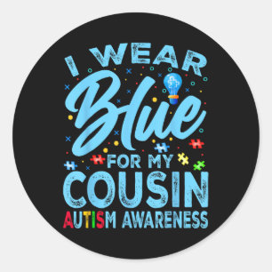 I Wear Blue For My Cousin Autism Awareness Ronde Sticker
