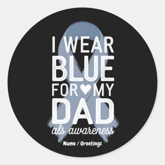 I Wear Blue For My Dad Shirt ALS Awareness Gift Ronde Sticker (Voorkant)