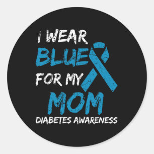 I Wear Blue For My Mom Diabetes Awareness Ribbon 1 Ronde Sticker
