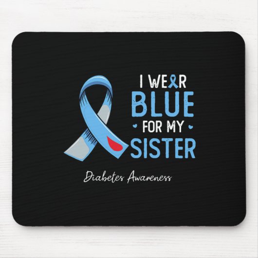 I Wear Blue For My Sister Diabetes Awareness Month Muismat (Voorkant)