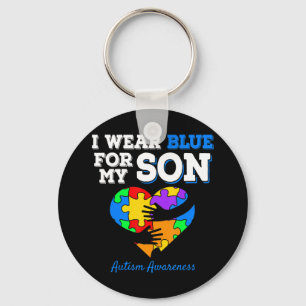 I Wear Blue For My Son Autism Awareness day Mom Da Sleutelhanger