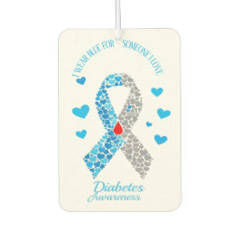 I Wear Blue For Someone I Love Diabetes Awareness Luchtverfrisser