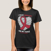 I Wear Burgundy For My Fiance Brain Aneurysm Aware T-shirt (Voorkant)