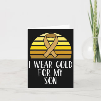I Wear Gold For My Son Childhood Cancer Awareness Kaart