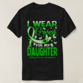 I Wear Green For My Daughter Kidney Disease Awaren T-shirt (Design voorkant)