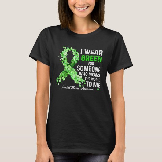 I Wear Green For Someone Special Mental Illness Aw T-shirt (Voorkant)