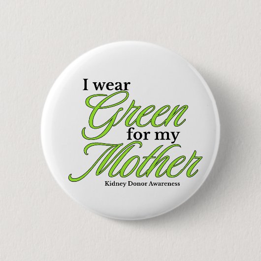 I wear green to Support my mother Ronde Button 5,7 Cm (Voorkant)