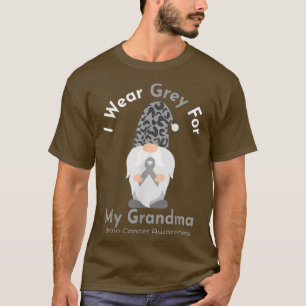 I Wear Grey For My Grandma Brain Cancer Awareness T-shirt