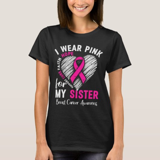 I Wear Nk For My Sister Breast Cancer Awareness Su T-shirt (Voorkant)