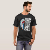 I Wear Orange for Every American Native Child Unit T-shirt (Voorkant volledig)