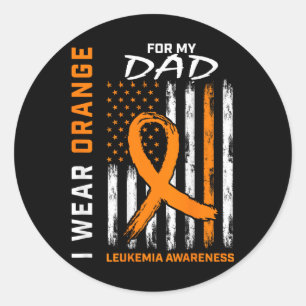 I Wear Orange For My Dad Leukemia Awareness Americ Ronde Sticker