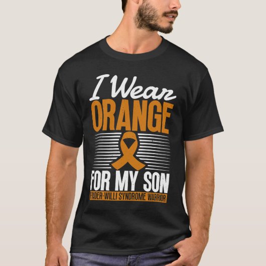 I Wear Orange For My Son  Prader Willi Syndrome Aw T-shirt (Voorkant)