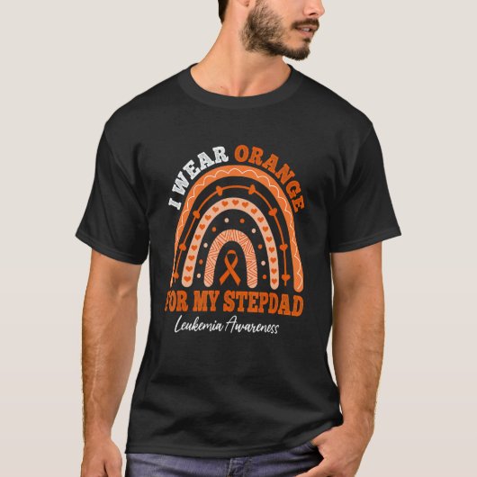 I Wear Orange Ribbon For Stepdad Leukemia Awarenes T-shirt (Voorkant)