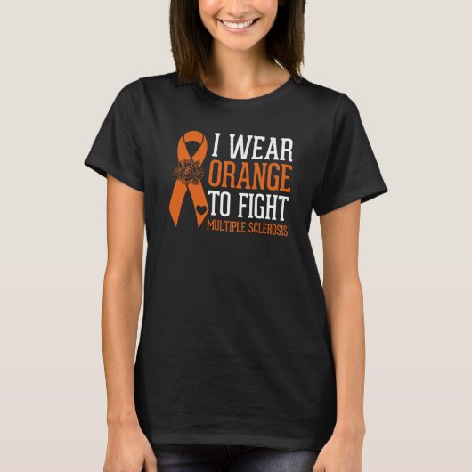 I Wear Orange to Fight Multiple Sclerosis Awarenes T-shirt (Voorkant)