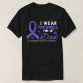 I wear Periwinkle for my Dad  Esophageal Cancer Aw T-shirt (Design voorkant)