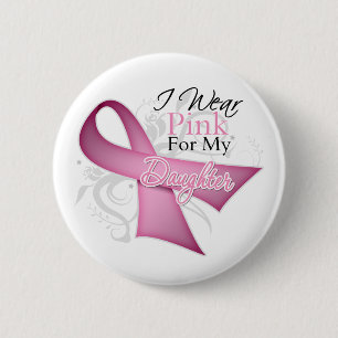 I Wear Pink For My Daughter Breast Cancer Ronde Button 5,7 Cm