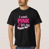 I Wear Pink For My Grandma T-shirt (Voorkant)