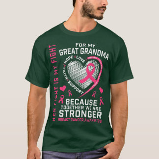 I Wear Pink For My Great Grandma Breast Cancer Her T-shirt