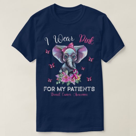 I Wear Pink For My Patients Elephant Breast Cancer T-shirt (Design voorkant)