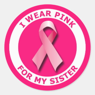 I WEAR PINK FOR MY SISTER RONDE STICKER
