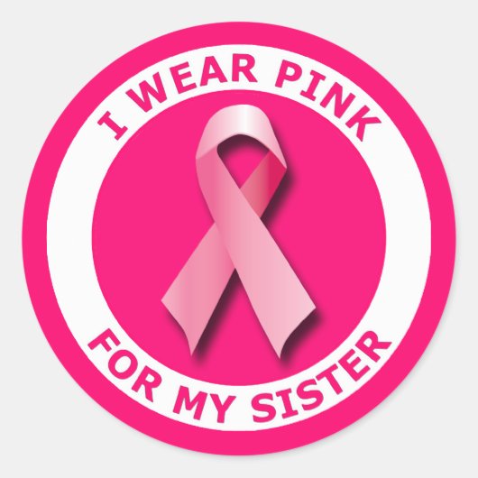 I WEAR PINK FOR MY SISTER RONDE STICKER (Voorkant)