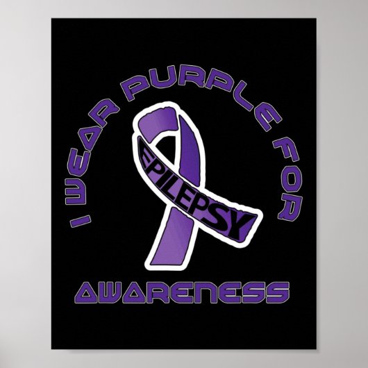I Wear Purple For Epilepsy Awareness November 1  Poster (Voorkant)