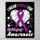 I Wear Purple For Epilepsy Awareness  Poster (Voorkant)