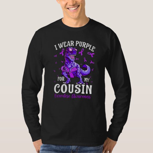 I Wear Purple For My Cousin Overdose Awareness Din T-shirt (Voorkant)