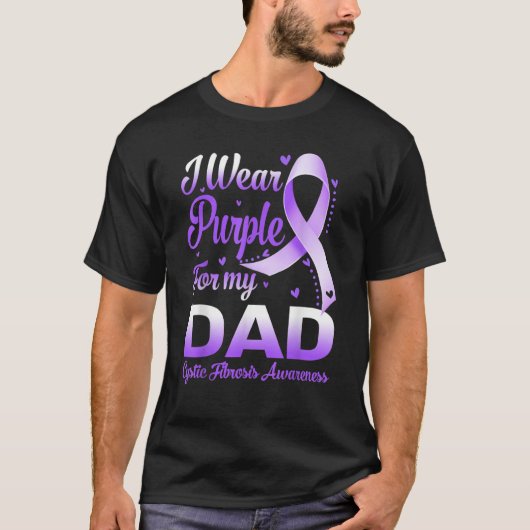 I Wear Purple For My Dad Cystic Fibrosis Awareness T-shirt (Voorkant)