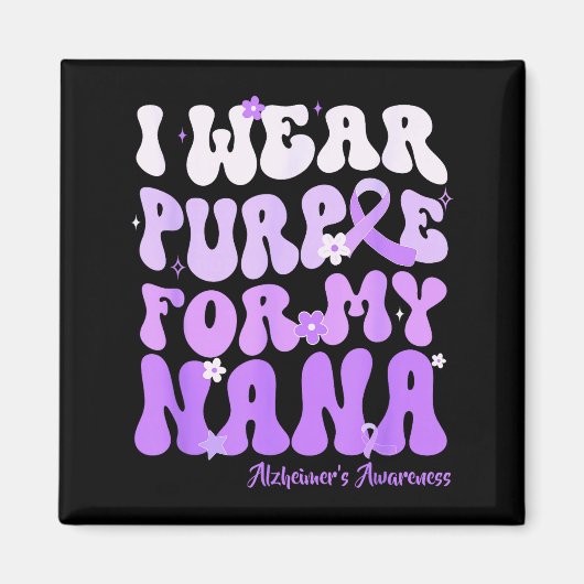 I Wear Purple For My Nana Heimers Awareness Suprt Magneet (Voorkant)