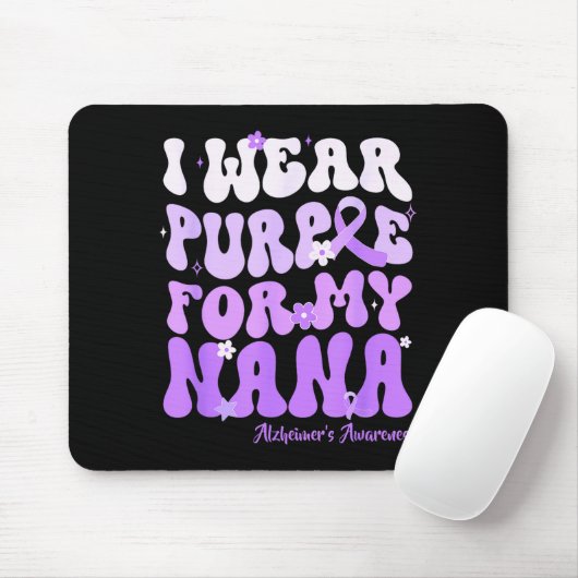 I Wear Purple For My Nana Heimers Awareness Suprt  Muismat (Met muis)