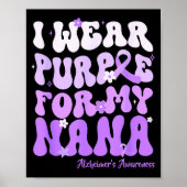 I Wear Purple For My Nana Heimers Awareness Suprt  Poster (Voorkant)