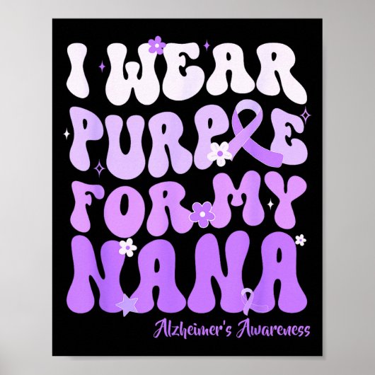 I Wear Purple For My Nana Heimers Awareness Suprt  Poster (Voorkant)
